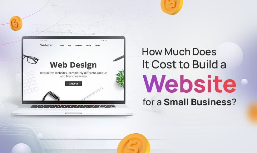 How Much Does It Cost to Build a Website for a Small Business?