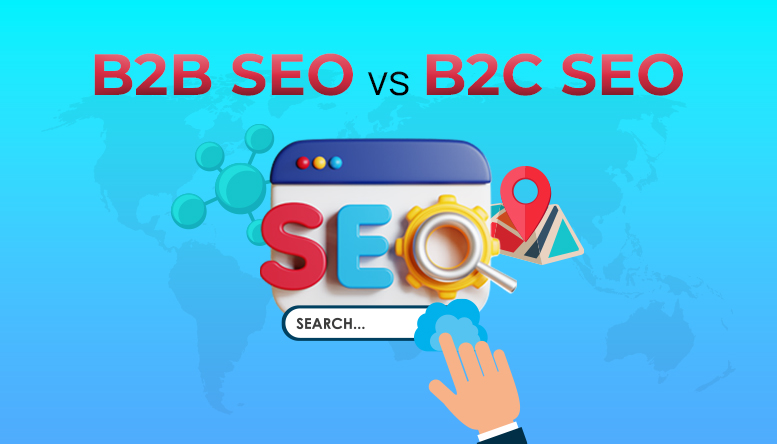 B2B SEO vs. B2C SEO: What’s the difference?