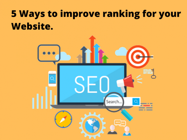 5 Ways to improve ranking for your Website.