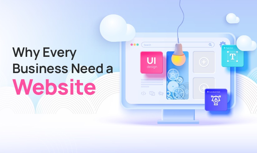 Why Every Business Need A Website